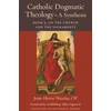 KNYGA Jean Herve Nicolas Catholic Dogmatic Theology: a Synthesis Book 3