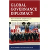 KNYGA Jean-Robert Leguey-Feilleux Global Governance Diplomacy