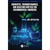 KNYGA Jeff Kuo Chemistry, Thermodynamics, and Reaction Kinetics for Environmental Engineers