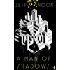 KNYGA Jeff Noon Man of Shadows