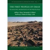 KNYGA Jeffrey I Rose First Peoples of Oman: Palaeolithic Archaeology of the Nejd Plateau