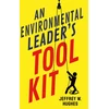 KNYGA Jeffrey W Hughes Environmental Leader's Tool Kit
