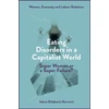 KNYGA Jelena Balabani263 Mavrovi263 Eating Disorders in a Capitalist World