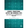 KNYGA Jelke Boesten Gender, Transitional Justice and Memorial Arts