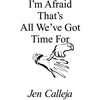 KNYGA Jen Calleja I'm Afraid That's All We've Got Time For