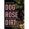 KNYGA Jen Williams Dog Rose Dirt