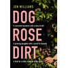 KNYGA Jen Williams Dog Rose Dirt