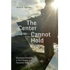 KNYGA Jenna N Hanchey Center Cannot Hold