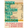 KNYGA Jenna Supp Montgomerie When the Medium Was the Mission