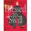 KNYGA Jennifer Croll Dressed to Swill