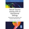 KNYGA Jennifer Etesse Herring Sexual Trauma among Girls in Educational Settings