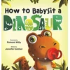 KNYGA Jennifer Gaither How to Babysit a Dinosaur