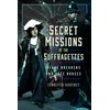 KNYGA Jennifer Godfrey Secret Missions of the Suffragettes