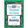 KNYGA Jennifer Guest CBT Art Workbook for Coping with Anxiety