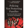 KNYGA Jennifer Randles Policing not Protecting Families