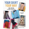 KNYGA Jenniffer Taylor Your Skirt, Your Way