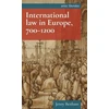 KNYGA Jenny Benham International Law in Europe, 700–1200