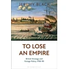 KNYGA Jeremy Black To Lose an Empire