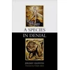 KNYGA Jeremy Griffith Species in Denial