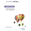 KNYGA Jeremy Pollard Fy Nodiadau Adolygu: CBAC TGAU Ffiseg (My Revision Notes: WJEC GCSE Physics, Welsh-language Edition)