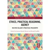 KNYGA Jeremy Randel Koons Ethics, Practical Reasoning, Agency