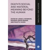 KNYGA Jesse D Peterson Death’s Social and Material Meaning beyond the Human