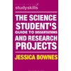 KNYGA Jessica Bownes Science Student's Guide to Dissertations and Research Projects