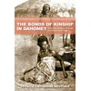 KNYGA Jessica Catherine Reuther Bonds of Kinship in Dahomey