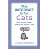 KNYGA Jessica Maddox Internet Is for Cats
