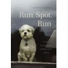 KNYGA Jessica Pierce Run, Spot, Run