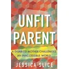 KNYGA Jessica Slice Unfit Parent