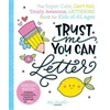 KNYGA Jessie Arnold Trust Me, You Can Letter