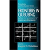 KNYGA Jewgeni H Dshalalow Frontiers in Queueing