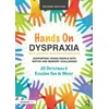 KNYGA Jill Christmas Hands on Dyspraxia: Developmental Coordination Disorder