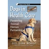 KNYGA Jill Lenk Schilp Dogs in Health Care