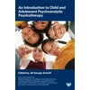 KNYGA Jill Savege Scharff Introduction to Child and Adolescent Psychoanalytic Psychotherapy