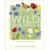 KNYGA Jim and Joel Ashton Wild Your Garden