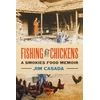 KNYGA Jim Casada Fishing for Chickens