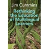 KNYGA Jim Cummins Rethinking the Education of Multilingual Learners