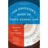 KNYGA Jim Walsh Educator's Guide to Texas School Law