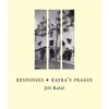 KNYGA Jiri Kolar Responses * Kafka's Prague