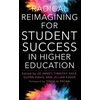 KNYGA Jo Arney Radical Reimagining for Student Success in Higher Education