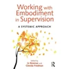 KNYGA Jo Bownas Working with Embodiment in Supervision