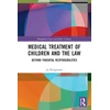 KNYGA Jo Bridgeman Medical Treatment of Children and the Law