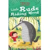 KNYGA Jo Franklin Twisted Fairy Tales: Little Rude Riding Hood