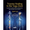KNYGA Joann Lutz Trauma in the Yoga Zone