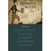 KNYGA Joanna Harma Low-fee Private Schooling and Poverty in Developing Countries