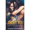 KNYGA Joanna Mazurkiewicz All About You (Love &amp; Hate #1)