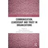 KNYGA Joanna Paliszkiewicz Communication, Leadership and Trust in Organizations