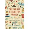 KNYGA Jodi Mockabee Whole and Healthy Family – Helping Your Kids Thrive in Mind, Body, and Spirit